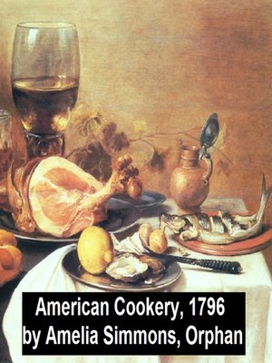 cover image of American Cookery (1796)